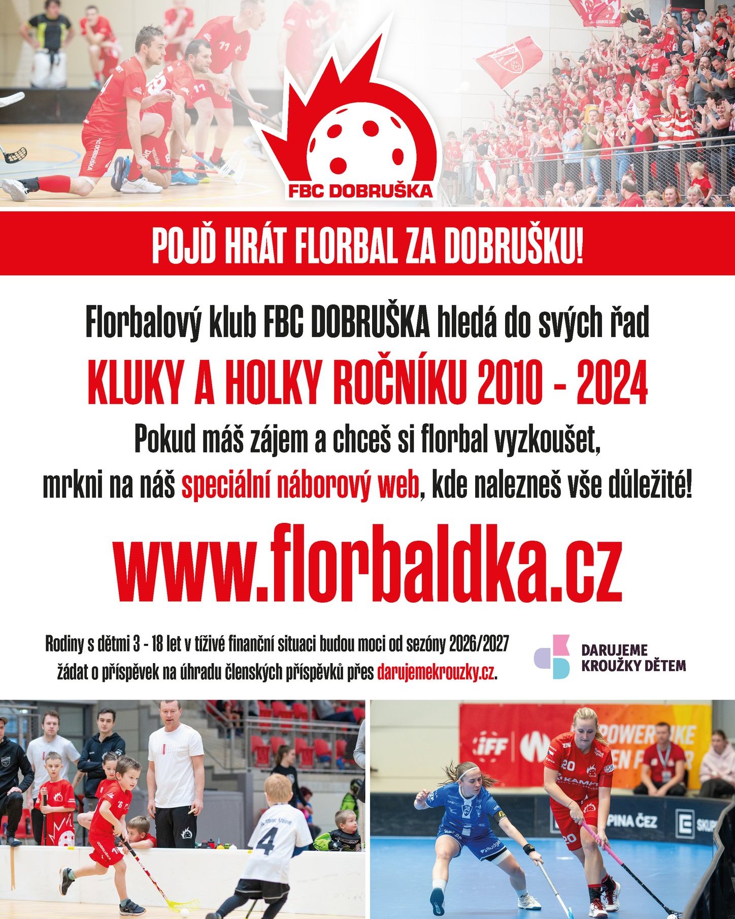 👉 POJĎ HRÁT FLORBAL ZA DOBRUŠKU!
Florbalový klub FBC Dobruška hledá do svých řad nové hráče a hráčky!

Pokud máš zájem a chceš si florbal vyzkoušet, neváhej a mrkni na náš náborový web, kde najdeš všechny důležité informace!

🌐 https://www.florbaldka.cz

✨ Přidej se k nám a staň se součástí florbalové rodiny FBC Dobruška! 🏑".